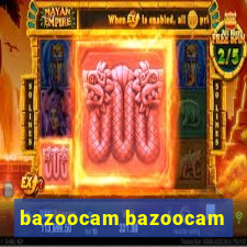 bazoocam bazoocam